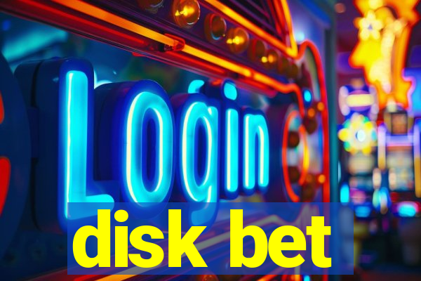 disk bet